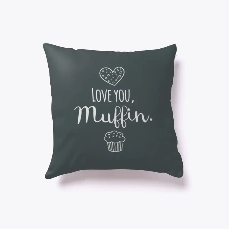 Love You Muffin Pillow (Version 1)